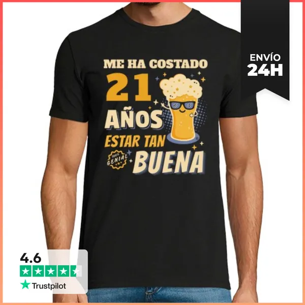 Camiseta Hombre Clásica Me Ha Costado 21 Años Estar Tan Buena