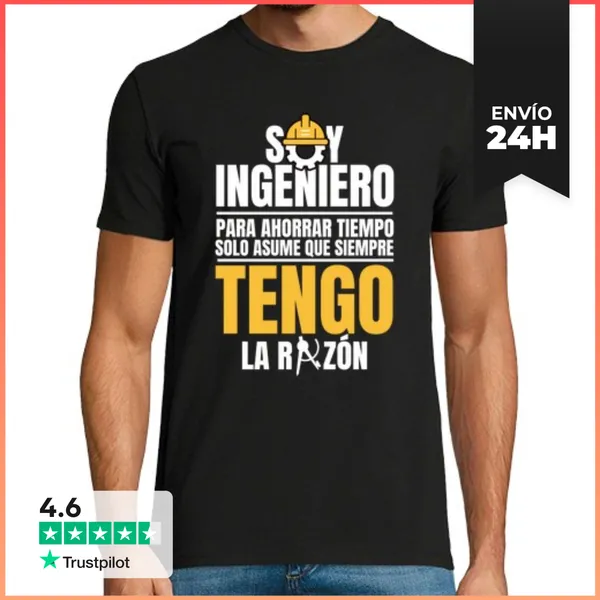 Camiseta Hombre Clásica Soy Ingeniero Asumo Que Siempre Tengo