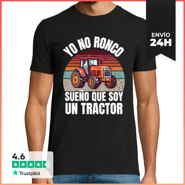 Camiseta Hombre Clásica Yo No Ronco Sueño Que Soy Un Tractor