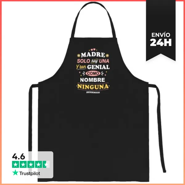Delantal Madre Solo Hay Una Y Tan GENIAL Como NOMBRE Ninguna