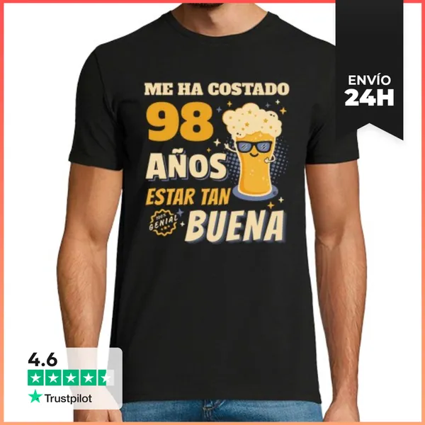 Camiseta Hombre Clásica Me Ha Costado 98 Años Estar Tan Buena