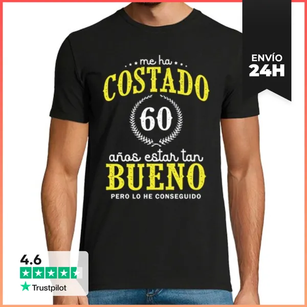 Camiseta Hombre Clásica Me Ha Costado 60 Anos Estar Tan Bueno P