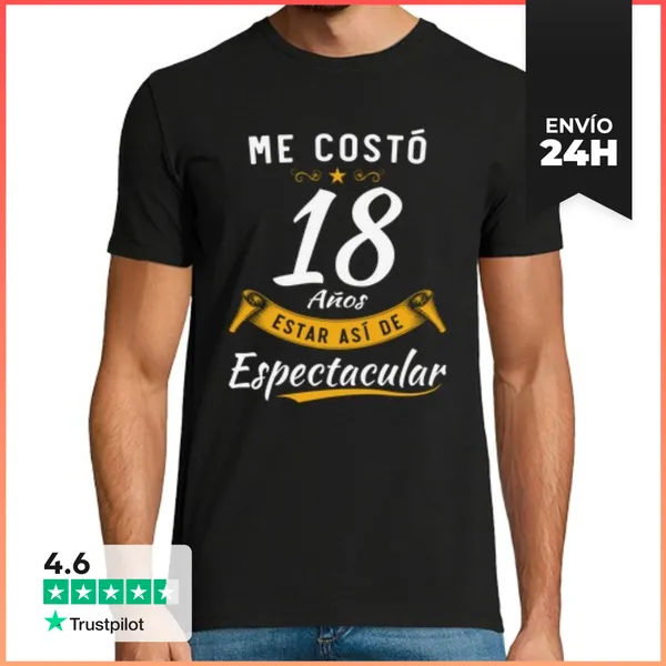 Camiseta Hombre Clásica Me Costó 18 Años Estar Así De