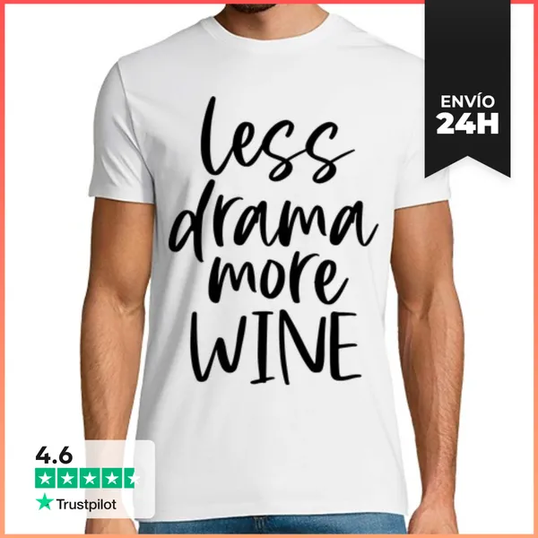 Camiseta Hombre Clásica Menos Dramatismo Más Moderación Del Vin