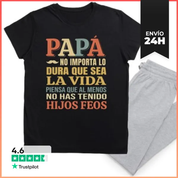 Pijama Papá No Importa Lo Dura Que Sea La Vida LaTostadora