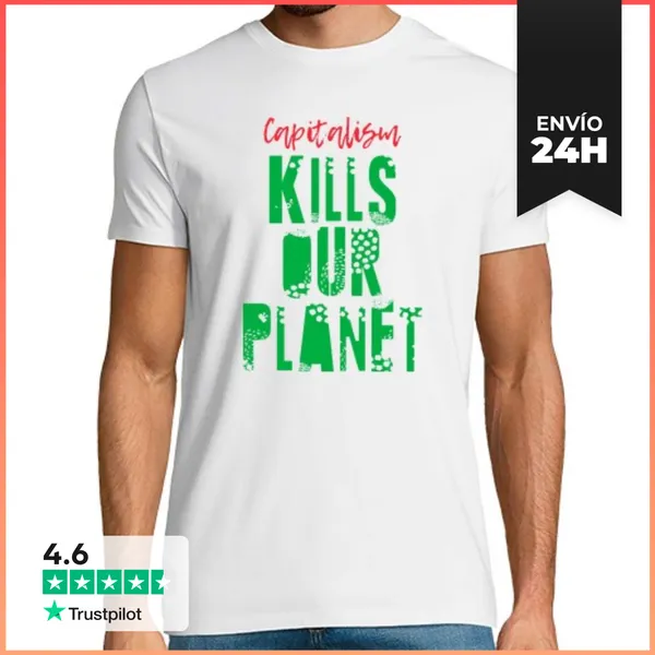 Camiseta Hombre Clásica CAPITALISM KILLS OUR PLANET LaTostadora