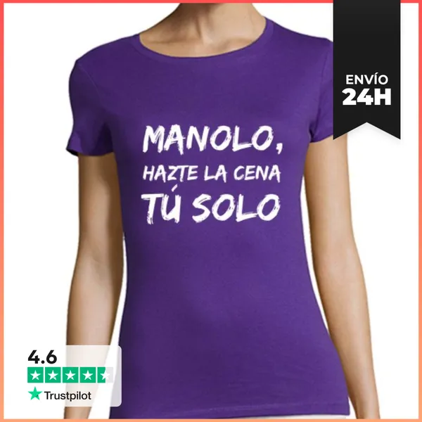 Camiseta Mujer Clásica Camiseta Manolo, Hazte La Cena Tú Solo