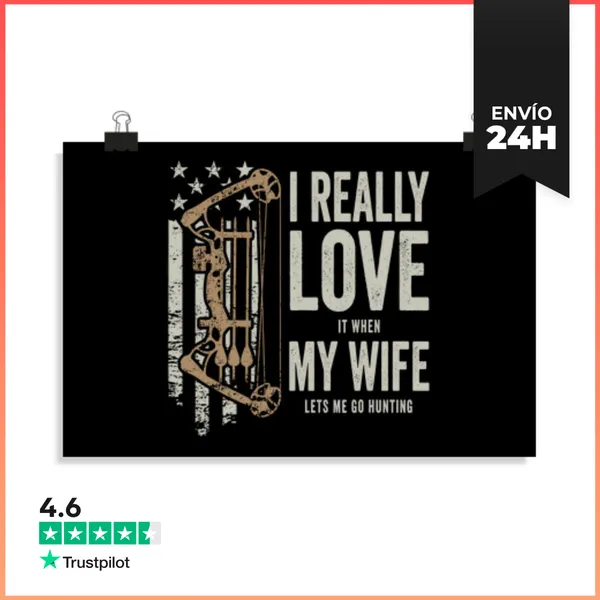 Póster Horizontal Realmente Me Encanta Cuando Mi Esposa Me Deja
