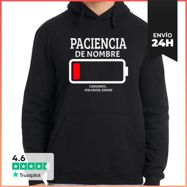 Sudadera Unisex Con Capucha Sudadera Cargando Paciencia Nombre