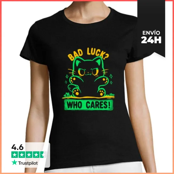 Camiseta Mujer Clásica Mala Suerte A Quién Le Importa - Camiseta