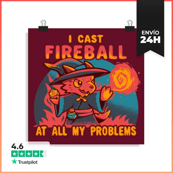 Póster Cuadrado Lanzo Bola De Fuego A Todos Mis Problemas -