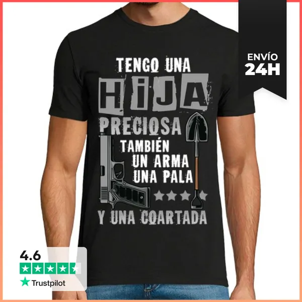Camiseta Hombre Clásica Tengo Una Hija Preciosa Un Arma Y Una