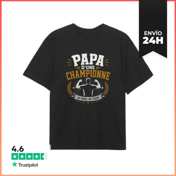 Camiseta Oversize Papá De Una Campeona Su Fuerza Mi Orgullo