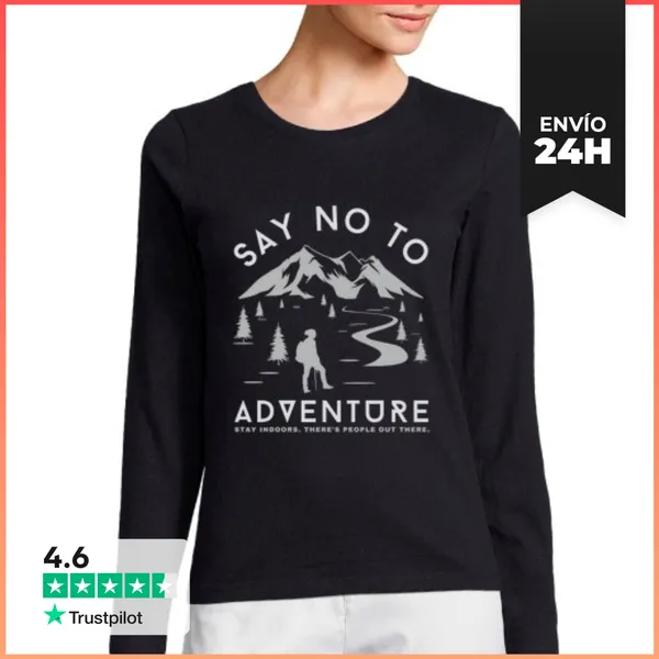 Camiseta Mujer Manga Larga Cita Divertida De Aventura LaTostadora