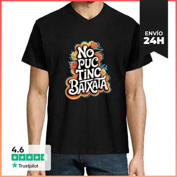 Camiseta Hombre, Cuello Pico No Puc Tinc Batxata LaTostadora