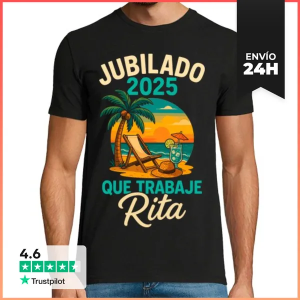 Camiseta Hombre Clásica Jubilado 2025 Que Trabaje Rita Regalo