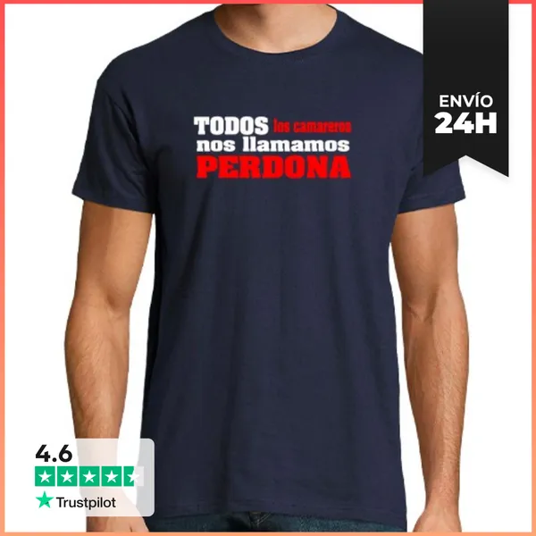 Camiseta Hombre Clásica TODOS LOS CAMAREROS NOS LLAMAMOS PERDONA