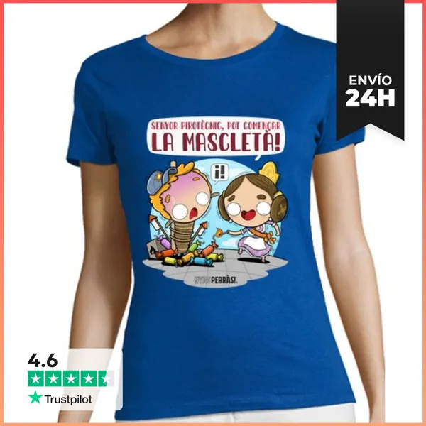 Camiseta Mujer Clásica Senyor Pirotècnic, Pot Començar La