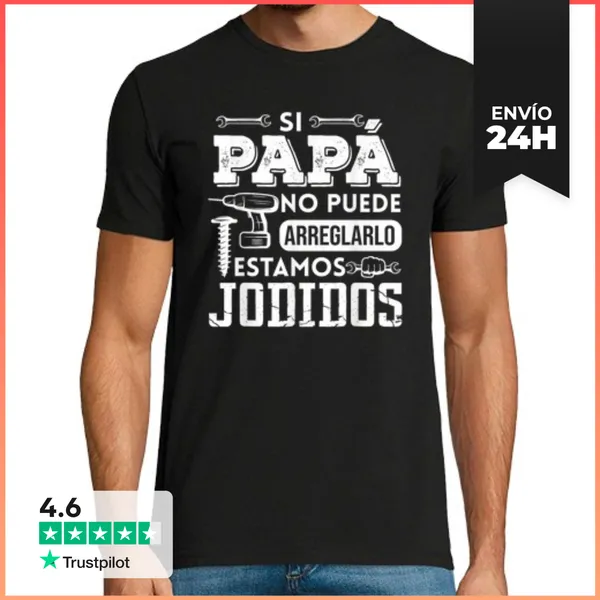 Camiseta Hombre Clásica Si Papá No Puede Arreglarlo Estamos Jod