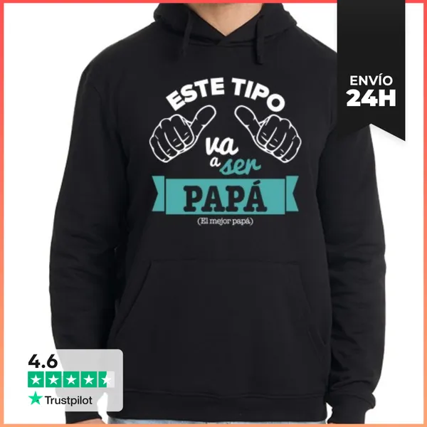 Sudadera Unisex Con Capucha Este Tipo Va A Ser Papá (Fondo