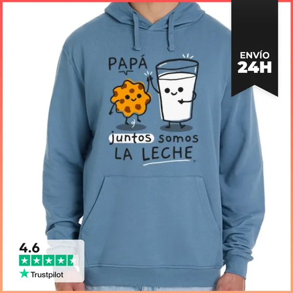 Sudadera Unisex Con Capucha Papá Juntos Somos La Leche