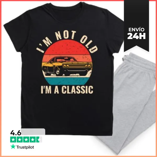 Pijama IM NOT OLD IM A CLASSIC RETRO CAR LaTostadora
