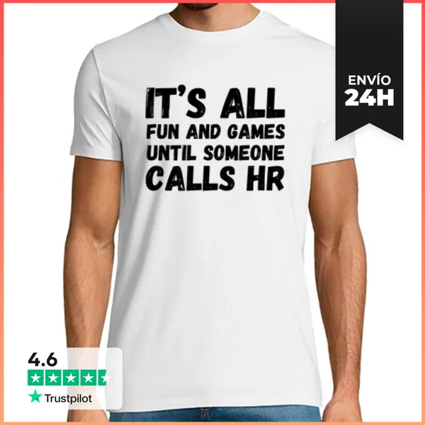 Camiseta Hombre Clásica Todo Es Diversión Y Juegos Hasta Que Al