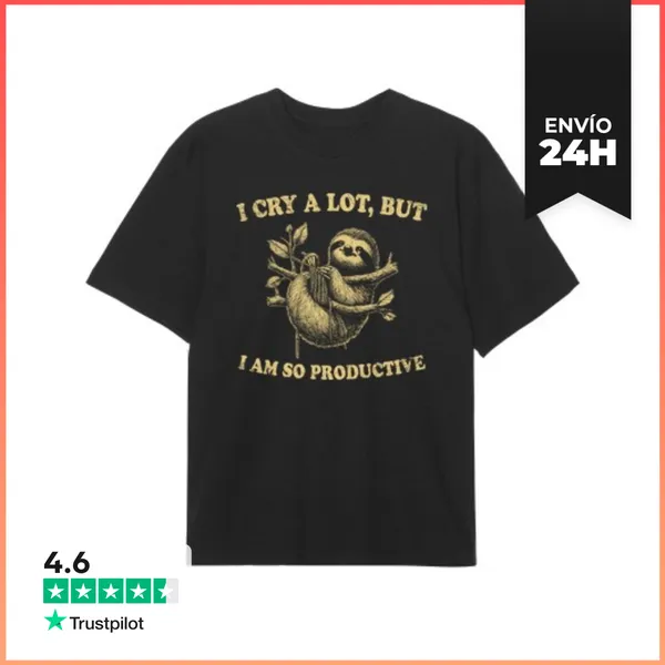 Camiseta Oversize I CRY A LOT BUT I AM SO PRODUCTIVE LaTostadora