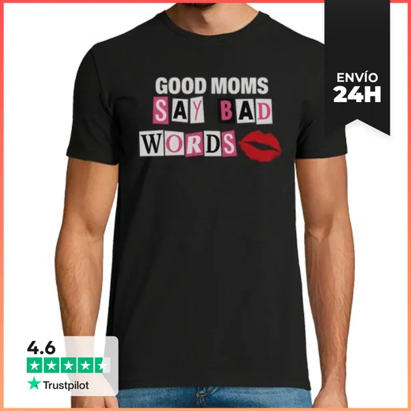 Camiseta Hombre Clásica Buenas Mamás Dicen Malas Palabras Humor