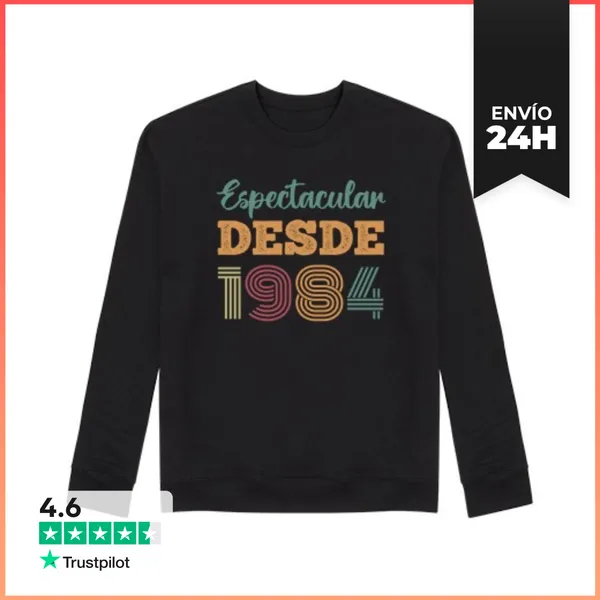 Sudadera Unisex ESPECTACULAR DESDE 1984 LaTostadora