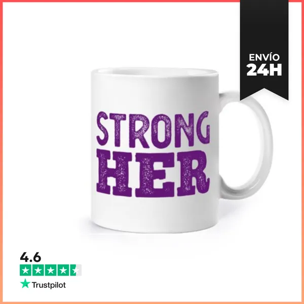 Taza StrongHER LaTostadora