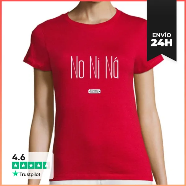 Camiseta Mujer Clásica No Ni Ná - Miarma LaTostadora