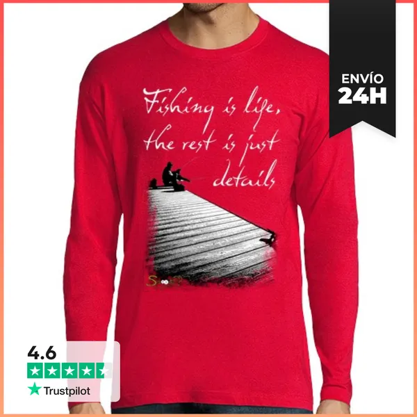 Camiseta Hombre Manga Larga Fishing Is Live, The Rest I Just