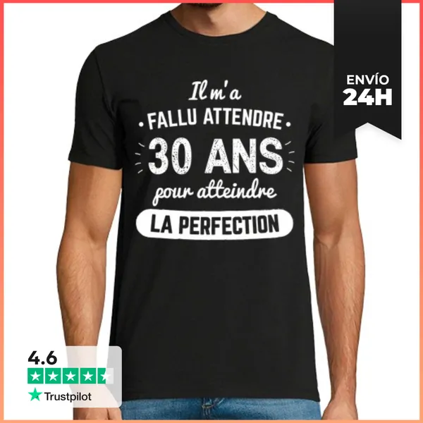 Camiseta Hombre Clásica 30 Años Para Llegar A La Perfección V1