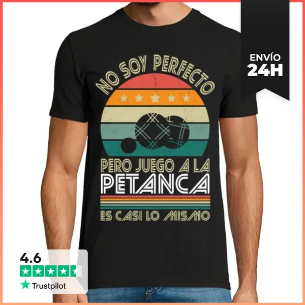 Camiseta Hombre Clásica No Soy Perfecto Pero Juego A La Petanca