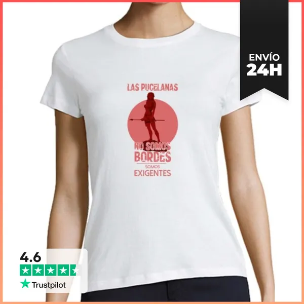 Camiseta Mujer Clásica Las Pucelanas No Somos Bordes 2