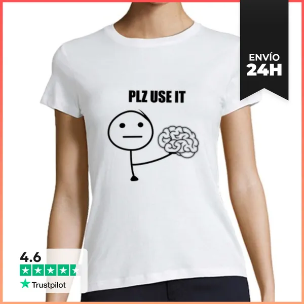 Camiseta Mujer Clásica PLZ USE IT LaTostadora