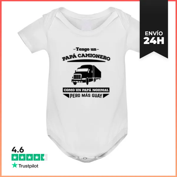 Body Bebé Tengo Un Papá Camionero, Como Un Papá Normal Pero Más
