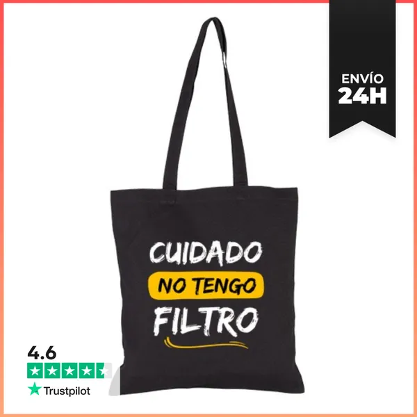 Bolsa De Tela Cuidado No Tengo Filtro Divertido LaTostadora