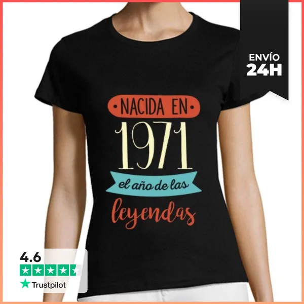 Camiseta Mujer Clásica Nacida En 1971, El Año De Las Leyendas