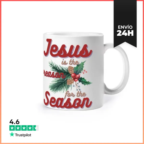 Taza Jesus Is The Reason For The Season LaTostadora