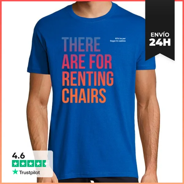 Camiseta Hombre Clásica N Hi Ha Per Llogar-hi Cadires LaTostadora