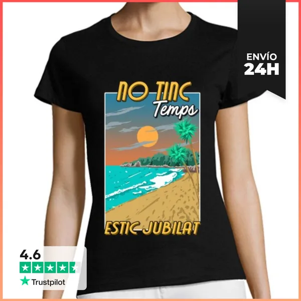 Camiseta Mujer Clásica No Tinc Temps Estic Jubilada Català Regalo