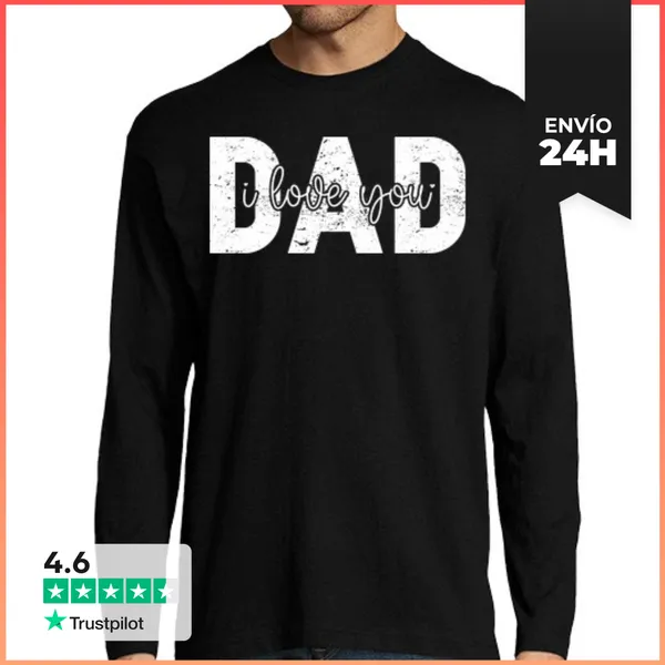Camiseta Hombre Manga Larga DAD I LOVE YOU LaTostadora