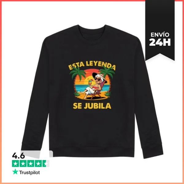 Sudadera Unisex Esta Leyenda Se Jubila Jubilación LaTostadora