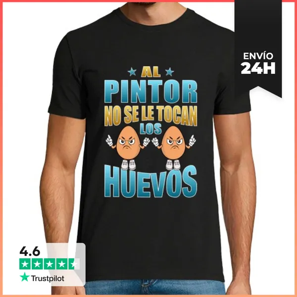 Camiseta Hombre Clásica Al Pintor No Se Le Tocan Los Huevos,
