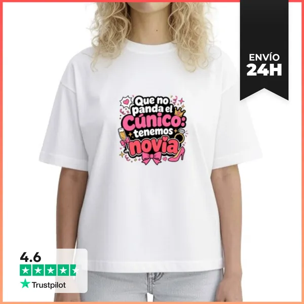 Camiseta Mujer Boxy Que No Panda El Cúnico Tenemos Novia
