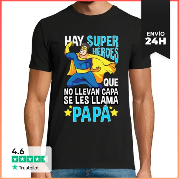 Camiseta Hombre Clásica Hay Super Héroes Que No Llevan Capa Papá