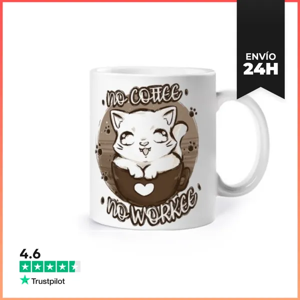 Taza No Café No Workee LaTostadora