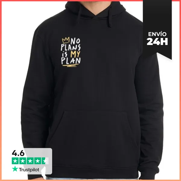 Sudadera Unisex Con Capucha No Plans Is My Plan. Do Nothing